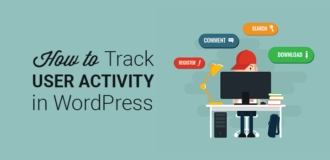 How to Track and Monitor User Activity in WordPress