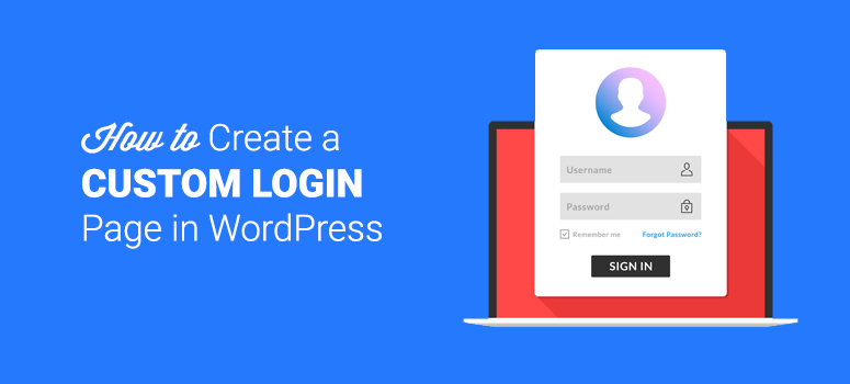 How To Create A Custom Login Page In Wordpress Step By Step