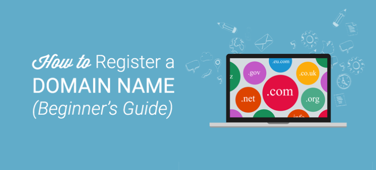 How to Register a Domain Name (& How to Get It for FREE)