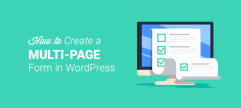 How To Create A Multi-Page Form In WordPress (The EASY Way)