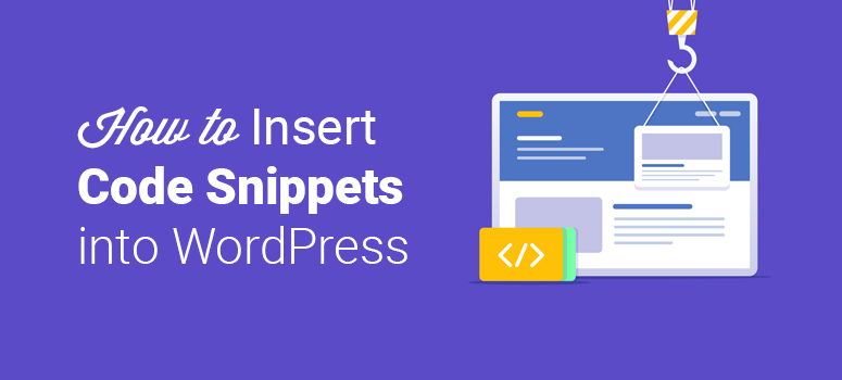 How To Properly Add Code Snippets To Your WordPress Site