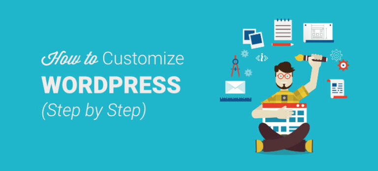 How To Customize A WordPress Website [Beginner's Guide]