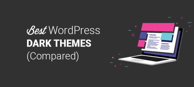 20+ Best Dark WordPress Themes For Your Website [Mostly FREE]