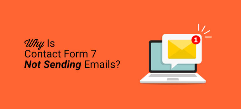 why-is-contact-form-7-not-sending-emails-how-to-fix-it