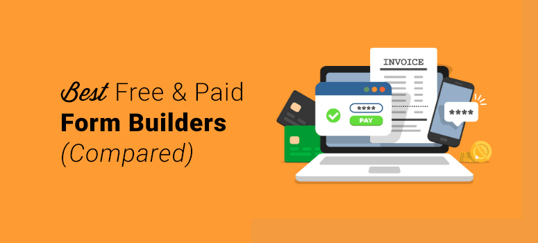 The Best Form Builders Compared (Free And Paid) - IsItWP