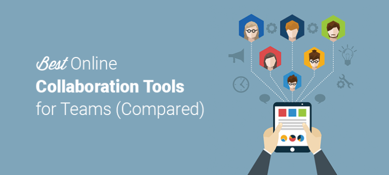 7+ Best Online Collaboration Tools for Teams [Free Included]