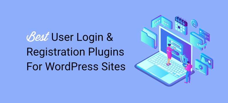 best user login & registration plugins for wordpress sites