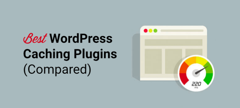 11+ Best WordPress Caching Plugins Compared (2024)