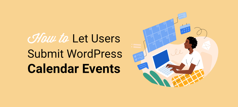 how to let users submit wordpress calendar events