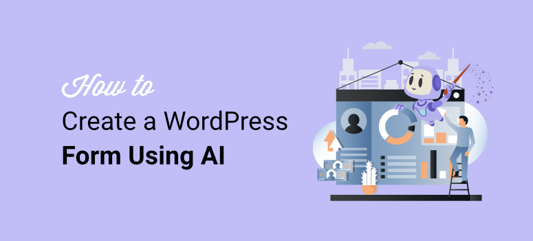 how to create a wordpress form using ai